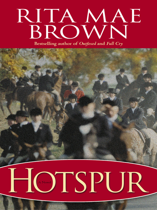Title details for Hotspur by Rita Mae Brown - Available